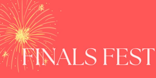 Graphic image reading, "Finals Fest" 